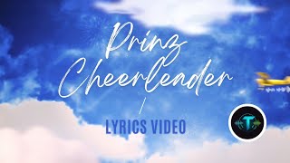 Prinz  Cheerleader Lyrics  Uplifting Anthem 🎶 [upl. by Ynaffad]