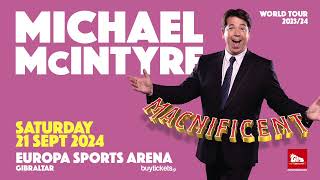 Michael McIntyre is heading to Gibraltar with his brand new show MACNIFICENT [upl. by Ikir816]