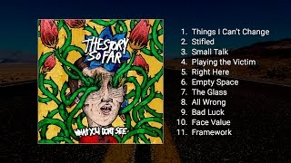 The Story So Far  What You Dont See  Full Album [upl. by Nosle]