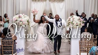 ITS THE KINGS FOR ME  KING WEDDING 2021 [upl. by Conroy]