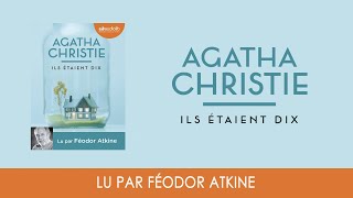 quotIls étaient dixquot dAgatha Christie lu par Féodor Atkine I Livre audio [upl. by Eelarbed353]