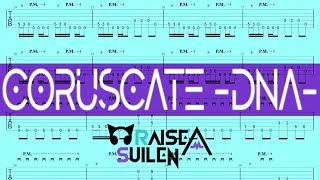 CORUSCATE DNA  RAISE A SUILEN 【Guitar TAB】 [upl. by Ylrebmek423]