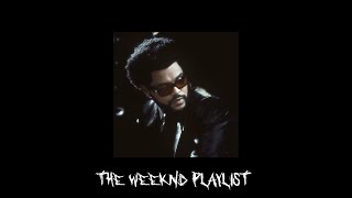 the weeknd playlist mixed [upl. by Cletis]