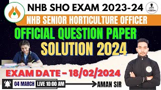 NHB Senior Horticulture Officer Exam 2024 Question Paper Solution  NHB SHO Exam Analysis 2024 [upl. by Nyar]