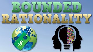 What is Bounded Rationality [upl. by Hgielyak386]