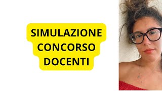 SIMULAZIONE CONCORSO DOCENTI [upl. by Kan410]