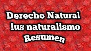 El Derecho Natural IUSNATURALISMO su definición y clasificación [upl. by Soloma]