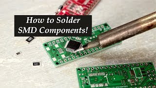 How to Solder SMD Components [upl. by Adnuhsat]