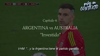 Goles en contexto  Argentina vs Australia  Capítulo 4 Investido [upl. by Nomolas]