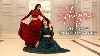 Ghagra  Wedding Choreography  Khyati Jajoo  Tanvi Shah [upl. by Alleira]