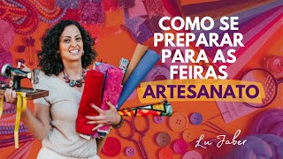 Como se preparar para as Feiras de Artesanato [upl. by Shermie610]