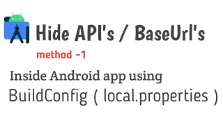 Using BuildConfig Secure API keys or BaseUrls in android app hide API keys or base urls in apk [upl. by Narruc182]