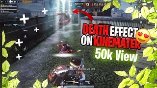 DEATH EFFECT ON KINMASTER  SICKBOYYTINDIA effect [upl. by Auqinal]