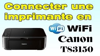 Comment connecter mon imprimante Canon TS3150 en Wifi [upl. by Cocks]