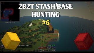 2B2T STASHBASE HUNTING 6 [upl. by Arakawa547]