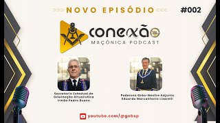 Conexão Maçônica Podcast 002 [upl. by Devin91]