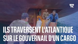 Ces migrants nigérians ont traversé lAtlantique sur le gouvernail dun cargo [upl. by Durrett]