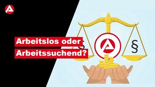 Arbeitslos oder Arbeitssuchend Rechte und Pflichten [upl. by Iline]