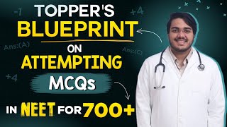 Toppers BLUEPRINT on Attempting MCQs for NEET for 700 by Dr Aman Tilak MBBS AIIMS New Delhi [upl. by Magnien]