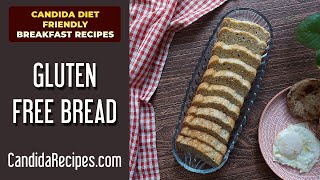 Easy amp Healthy Candida Diet Breakfast Recipe Easy amp Yummy Gluten Free Bread [upl. by Aridatha]