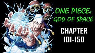 One Piece God of Space Audiobook Chapter 101150 [upl. by Vanden]