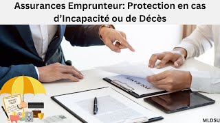 Les Secrets des Assurances Emprunteur Protection en cas d’Incapacité ou de Décès [upl. by Eiuqnimod]