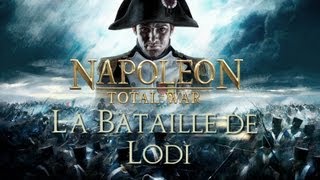 Napoléon Total War  La Bataille de Lodi 10 Mai 1796 [upl. by Booth504]