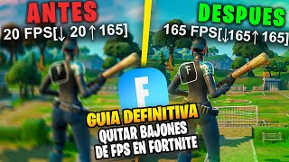 GUIA DEFINITIVA PARA QUITAR LOS BAJONES DE FPS EN FORTNITE [upl. by Renfred]