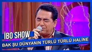 Bak Şu Dünyanın Türlü Türlü Haline  İbrahim Tatlıses [upl. by Nileuqaj448]