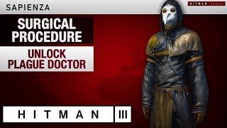 HITMAN 3 Sapienza  quotSurgical Procedurequot Challenge [upl. by Hak]