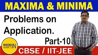 Problems on Application of maxima amp minima  PART10  Maxima amp Minima Class12 CBSEJEE Maths [upl. by Yrallam188]