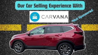 We sold our car to Carvana We share our experiences and steps involved [upl. by Ermanno]