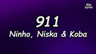 Ninho Niska amp Koba LaD 911 LyricsParoles  Tiktok quotAppelle le 17 si tas chaud cest relouquot [upl. by Harriette]