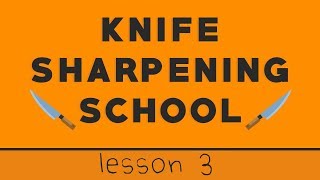 Lesson 3 How To Thin A Knife [upl. by Eiliak865]