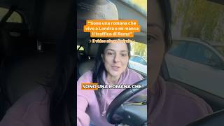 MumGue è una madre romana che vive a Londra e che sta sentendo la mancanza del traffico romano👇🏻🚥 [upl. by Ynaoj]