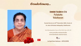 Funeral Service Day 1 Live Streaming of Ammini Varghese 74 Pullukattu Vakathanam [upl. by Moshe401]