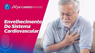 Envelhecimento do Sistema Cardiovascular [upl. by Esidnak707]