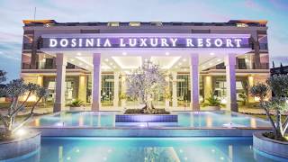 Dosinia Luxury Resort [upl. by Holt856]