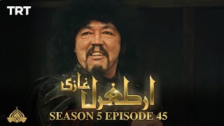 Ertugrul Ghazi Urdu  Episode 45  Season 5 [upl. by Namref]