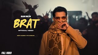 Brat  Arjan Dhillon New Song  Patandar New Album Official Video New Punjabi Songs [upl. by Gilberte935]