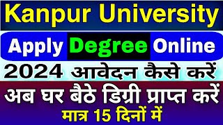 Apply DEGREE online CSJMU 2024  Download Digital Degree Certificate  Degree Kanpur University [upl. by Veronique825]