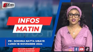 🚨 🚨 TFM LIVE  Infos matin  Pr  Sokhna Natta MBAYE  18 Novembre 2024 [upl. by Enicnarf848]