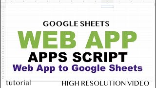 Google Sheets Web App Example  Google Apps Script Web App Tutorial  Part 1 [upl. by Ashatan27]