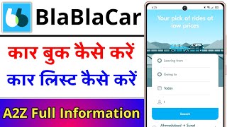 BlaBlaCar App Kaise Use Kare  How To Use BlaBlaCar App  BlaBla Car Kaise Book Kare [upl. by Llezom]