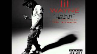 Lil Wayne  John Remix ft Wiz Khalifa Rick Ross amp Tyga [upl. by Dittman]