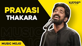 Pravasi  Thakara  Music Mojo Season 4  KappaTV [upl. by Aecila]