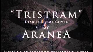 Aranea  Tristram Diablo Theme Cover [upl. by Noreik348]