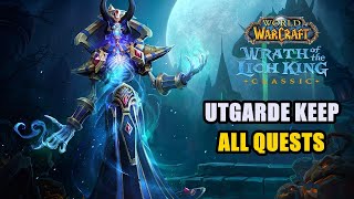 All Utgarde Keep Quests WoW Wotlk [upl. by Ofella]