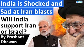 India is Shocked and Sad at Iran blasts  Will India support Iran or Israel [upl. by Farmann]