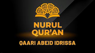 NURUL QURAN  QAARI ABEID IDRISSA  07122024 [upl. by Garaway9]